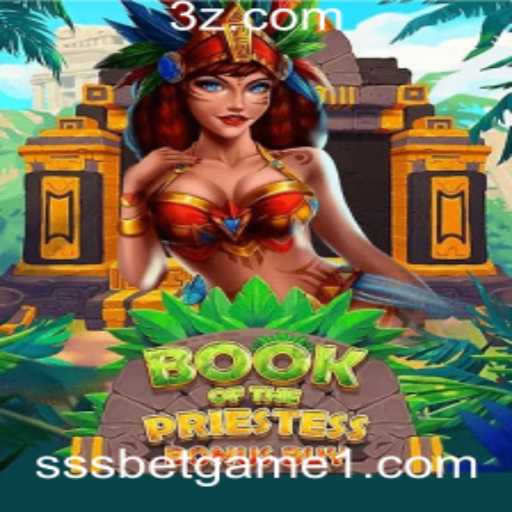 Descubra o Fascinante Mundo de BookOfThePriestess: Um Jogo Inovador da sssbet game