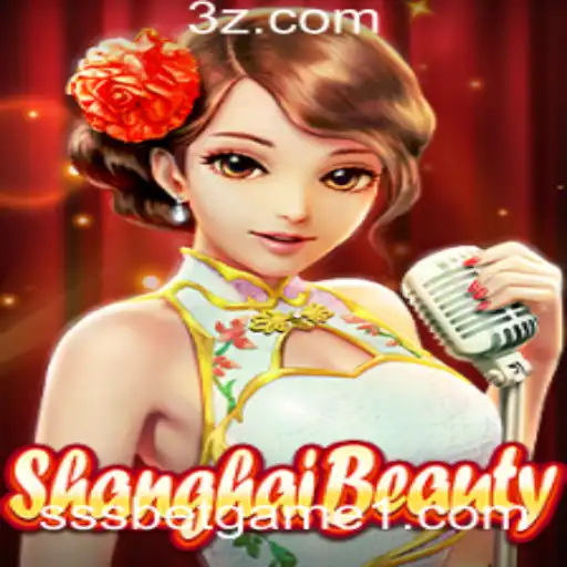 Descubra o Fascinante Mundo de ShanghaiBeauty: O Jogo de sssbet que Conquista Jogadores